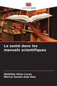La santé dans les manuels scientifiques - Lucas Alves Helielbia