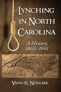 Lynching in North Carolina - Newkirk Vann R.