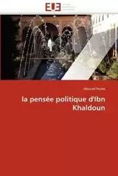 La pensée politique d'ibn khaldoun - NUINO-M