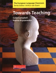 Towards Teaching - Arthur Van Essen, Colin Campbell, Hanna Kryszewska
