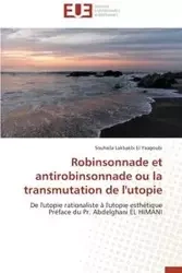 Robinsonnade et antirobinsonnade ou la transmutation de l'utopie - EL YAAGOUBI-S