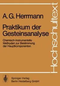 Praktikum der Gesteinsanalyse - Herrmann A.G.