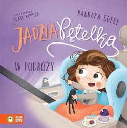 Jadzia Pętelka w podróży - Barbara Supeł, Agata Łuksza