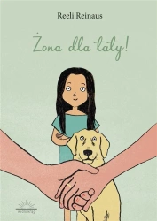 Żona dla taty - Reeli Reinaus