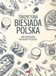 Tradycyjna biesiada Polska - praca zbiorowa