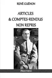 Articles & comptes-rendus non repris - Guénon René