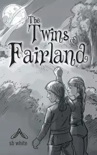 The Twins of Fairland - Sb White