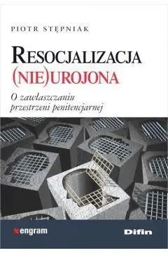 Resocjalizacja nieurojona - Piotr Stępniak