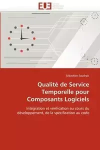 Qualité de service temporelle pour composants logiciels - SAUDRAIS-S