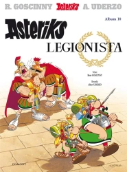 Asteriks T.10 Asteriks legionista - Ren Goscinny, Albert Uderzo, Jarosław Kilian