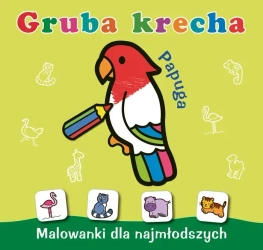 Gruba krecha. Papuga - Wydawnictwo Skrzat