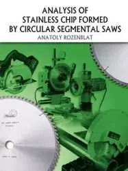 Analysis of Stainless Chip Formed by Circular Segmental Saws - Rozenblat Anatoly