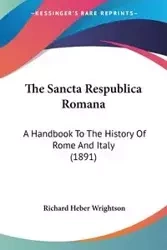 The Sancta Respublica Romana - Richard Wrightson Heber