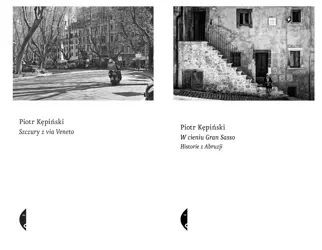 W cieniu Gran Sasso + Szczury z via Veneto - Piotr Kępiński