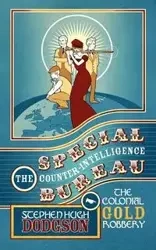 The Special Counter-Intelligence Bureau - Stephen Hugh Dodgson