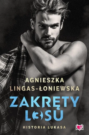 Zakręty losu Tom 3 Historia Lukasa - Agnieszka Lingas-Łoniewska