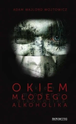 eBook Okiem młodego alkoholika - Adam Wojtowicz epub mobi