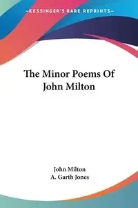The Minor Poems Of John Milton - Milton John