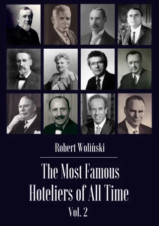 eBook The Most Famous Hoteliers of All Time Vol. 2 - Robert Woliński epub mobi