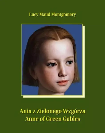 eBook Ania z Zielonego Wzgórza. Anne of Green Gables - Lucy Maud Montgomery mobi epub