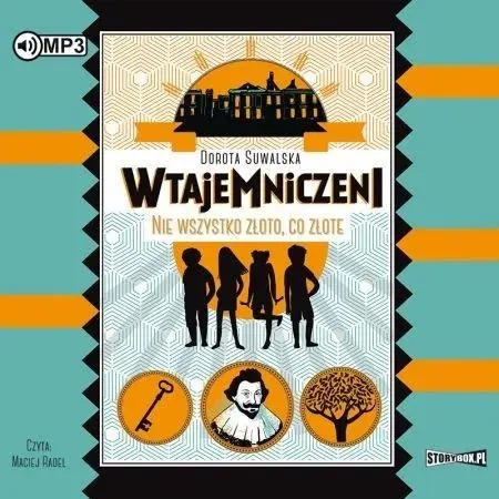 Wtajemniczeni T.1 Nie wszystko złoto, co złote CD - Dorota Suwalska