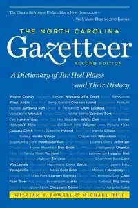 The North Carolina Gazetteer, 2nd Ed - William S. Powell