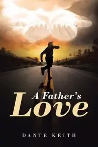 A Father's Love - Keith Dante