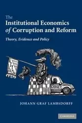 The Institutional Economics of Corruption and Reform - Lambsdorff Johann Graf