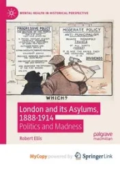 London and its Asylums, 1888-1914 - Ellis Robert