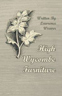 High Wycombe Furniture - Lawrence Weaver