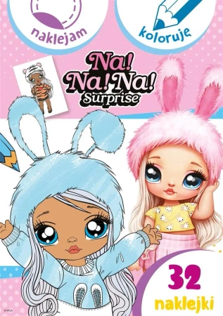 Na! Na! Na! Surprise. Naklejam i koloruję - praca zbiorowa