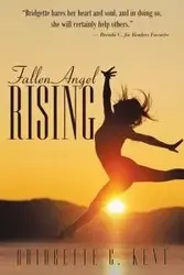 Fallen Angel Rising - C. Kent Bridgette