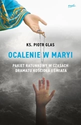 Ocalenie w Maryi wyd. 2 - Piotr Glas