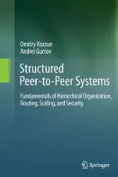 Structured Peer-to-Peer Systems - Korzun Dmitry