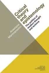 Critical theory and epistemology - Anastasia Marinopoulou