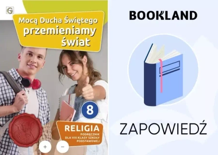 Mocą Ducha Świętego przemieniamy 8 Podr+K.pracy SP