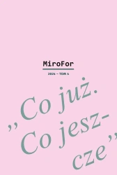 MiroFor T.4 2024 Co już. Co jeszcze - praca zbiorowa