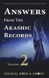 Answers From The Akashic Records - Vol 2 - Rose O'Grady Aingeal