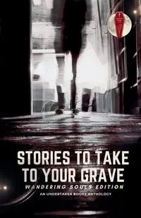Stories To Take To Your Grave - Winchester D.L.