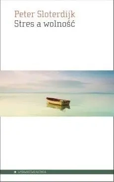 Stres a wolność - Peter Sloterdijk