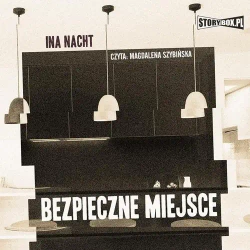 audiobook Bezpieczne miejsce - Ina Nacht