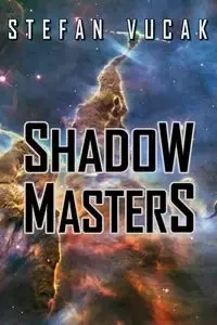 Shadow Masters - Stefan Vucak