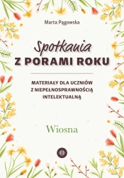 Spotkania z porami roku. Wiosna - Marta Pągowska