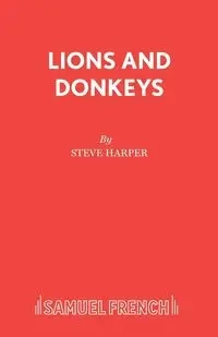 Lions and Donkeys - Steve Harper