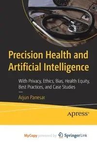 Precision Health and Artificial Intelligence - Panesar Arjun