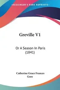 Greville V1 - Catherine Grace Frances Gore