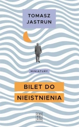 eBook Bilet do nieistnienia - Tomasz Jastrun epub mobi