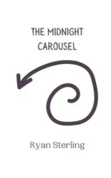 The Midnight Carousel - Sterling Ryan