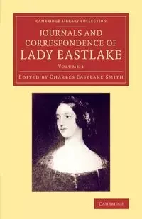 Journals and Correspondence of Lady Eastlake - Elizabeth Eastlake