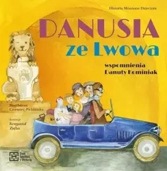 Danusia ze Lwowa - Magdalena Czerwiec-Pichlińska